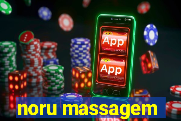 noru massagem